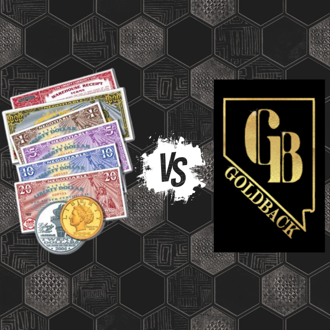 Liberty Dollar Vs. Goldback