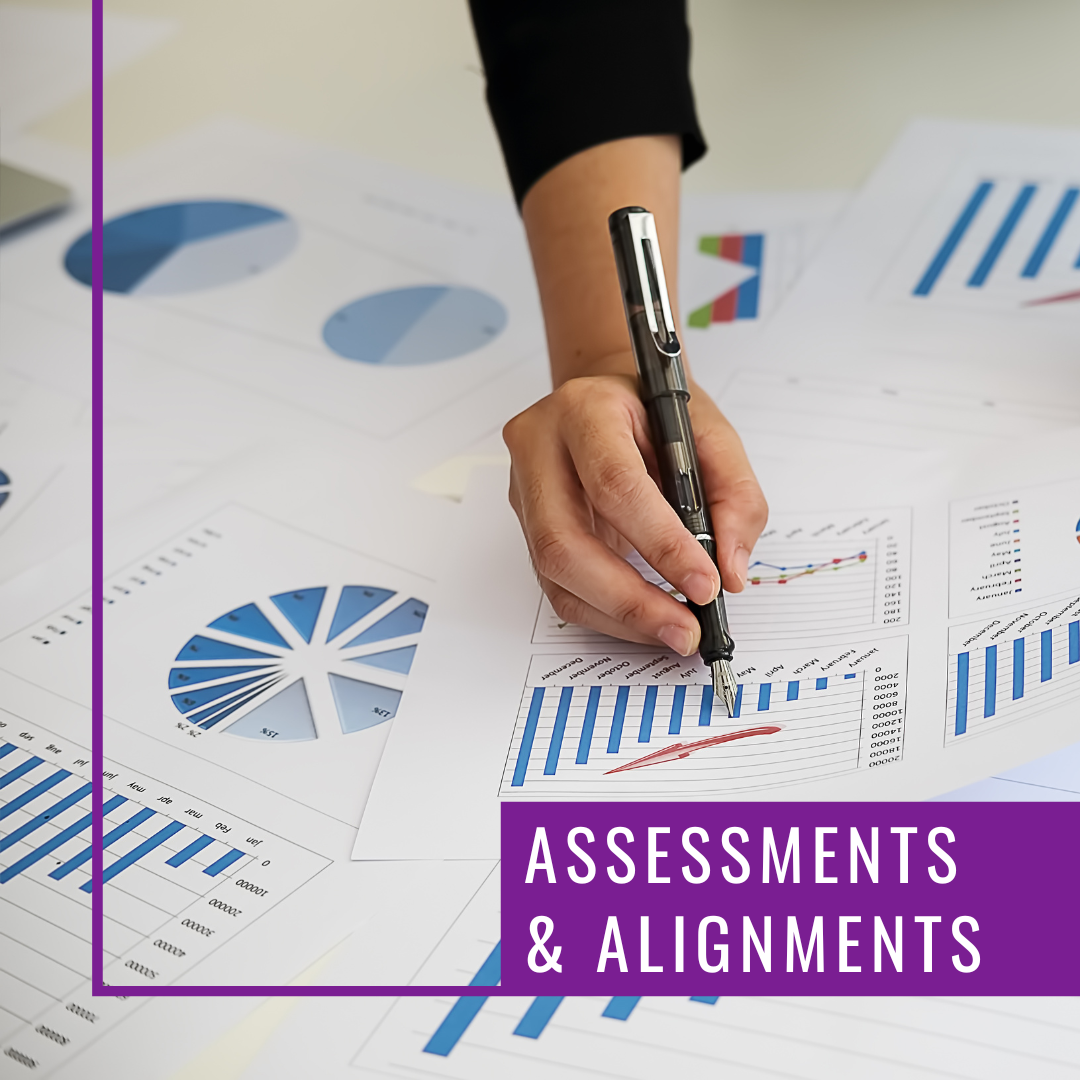 Assessments & Alignments