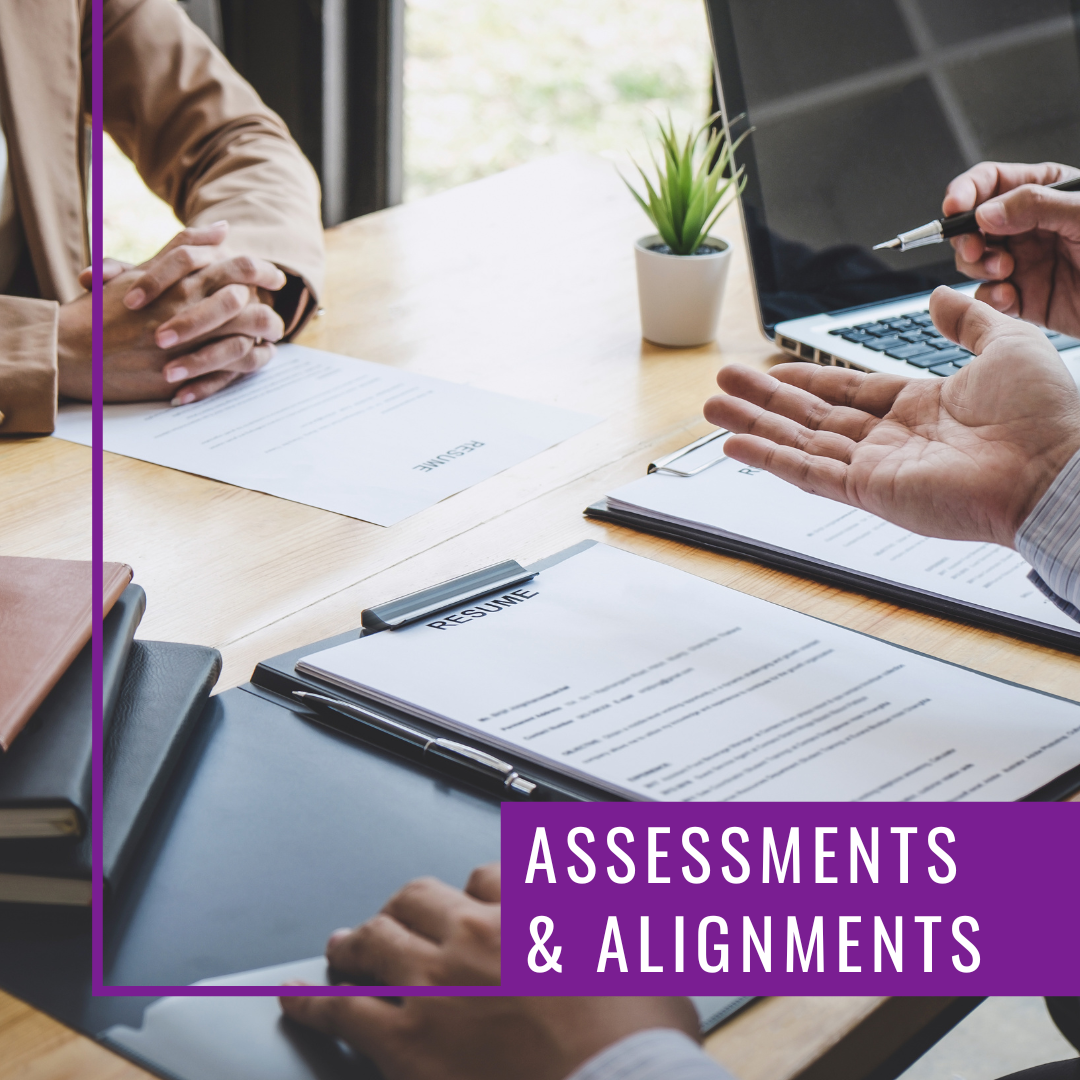 Assessments & Alignments
