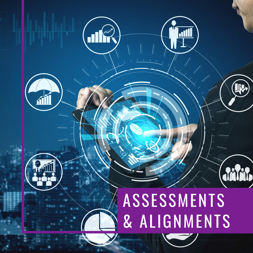 Assessments & Alignments