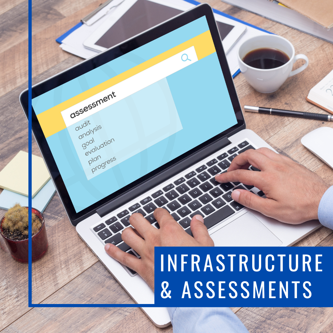 Infrastructure & Assessment