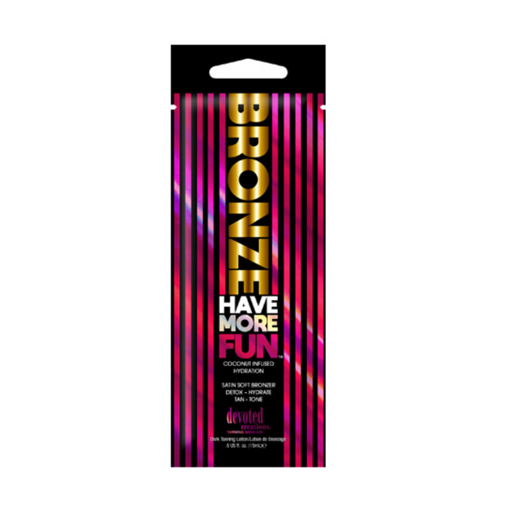 Devoted Creations Glamour Bronze Have More Fun™